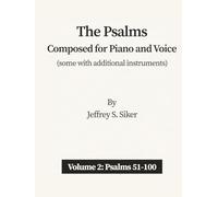 The Psalms: Composed for Piano and Voice, Volume 2