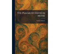 The Psalms of David in Metre