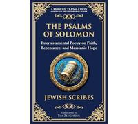 The Psalms of Solomon: Sacred Songs of Faith and Hope