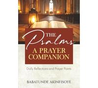 The Psalms Prayer Companion: Daily Reflections and Prayer Points