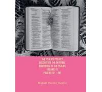 The Psalms Project Volume Thirteen - Discovering The Spiritual World Through The Psalms - Psalm 121 - 150