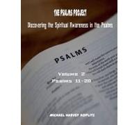 The Psalms Project Volume Two Discovering The Spiritual World Through The Psalms - Psalm 11 To 20