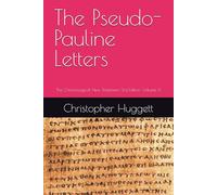 The Pseudo-Pauline Letters: The Chronological New Testament 3rd Edition Volume 6