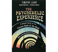 The Psychedelic Experience