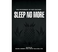 The Psychgeist of Pop Culture: Sleep No More