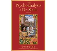 The Psychoanalysis of Dr. Seele – Roman