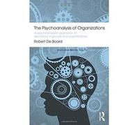 The Psychoanalysis of Organizations: A psychoanalytic approach to behaviour in groups and organizations (Routledge Mental Health Classic Editions) - [Version Originale] Inconnu (Auteur)