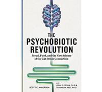 The Psychobiotic Revolution - [Livre en VO] Scott C Anderson (Auteur)