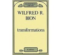 The Psychological Birth of the Human Infant Wilfred R. Bion (Auteur)