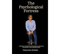 THE PSYCHOLOGICAL FORTRESS: Intentional Fatherhood, Secure Mentors, and Radical Accountability Build Unshrunk Women