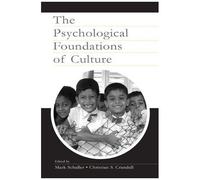 The Psychological Foundations Of Culture