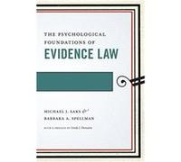 The Psychological Foundations of Evidence Law by Barbara A. Spellman Barbara A. Spellman (Auteur)