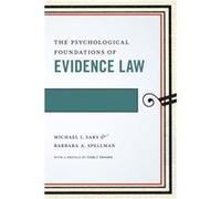 The Psychological Foundations of Evidence Law by Barbara A. Spellman Michael J Saks, Barbara A Spellman (Auteur)