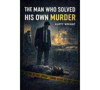 The Psychological Hook "The Man Who Solved His Own Murder"