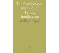 The Psychological Methods of Testing Intelligence