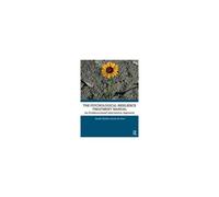 The Psychological Resilience Treatment Manual