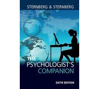 The Psychologist's Companion: A Guide to Professional Success for Students, Teachers, and Researchers