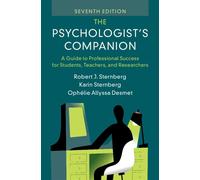 The Psychologist's Companion A Guide to Professional Success for Students, Teachers, and Researchers - Robert J. Sternberg - Cambridge University Press - ebook (ePub) - Livre