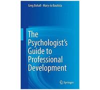 The Psychologist's Guide To Professional Development