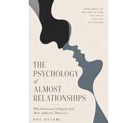 The Psychology of Almost Relationships: Why Emotional Ambiguity Feels More Addictive Than Love