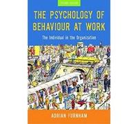 The Psychology Of Behaviour At Work
