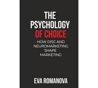 The Psychology of Choice: How DISC and Neuromarketing Shape Marketing