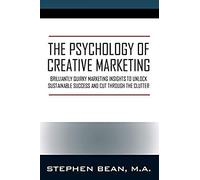 The Psychology Of Creative Marketing