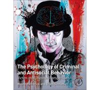 The Psychology Of Criminal And Antisocial Behavior