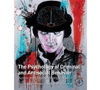 The Psychology Of Criminal And Antisocial Behavior
