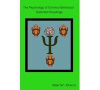 The Psychology of Criminal Behaviour: Selected Readings