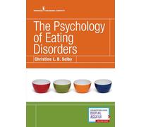 The Psychology of Eating Disorders