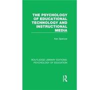 The Psychology of Educational Technology and Instructional Media by Ken Spencer Ken Spencer (Auteur)