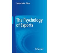 The Psychology of Esports