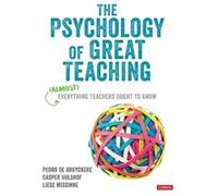 The Psychology of Great Teaching by Liese Missinne Liese Missinne (Auteur)
