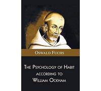 The Psychology Of Habit According To William Ockham