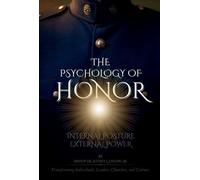 THE PSYCHOLOGY OF HONOR Transforming Individuals, Leaders, Churches, and Culture - Bishop Dr. Jeffrey L. Enlow Sr. - BookBaby - ebook (ePub) - Livre