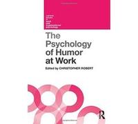 The Psychology of Humor at Work (Current Issues in Work and Org) - [Version Originale] Inconnu (Auteur)