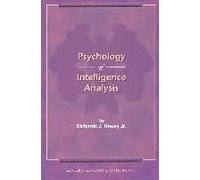 The Psychology Of Intelligence Analysis