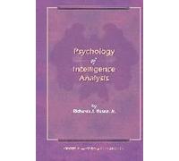 The Psychology Of Intelligence Analysis