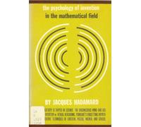 The Psychology of Invention in the Mathematical Field