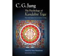 The Psychology of Kundalini Yoga: Notes of the Seminar Given in 1932 (Jung