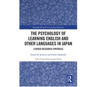 The Psychology of Learning English and Other Languages in Japan A Mixed Research Synthesis - Daniel O. Jackson - Routledge - ebook (ePub) - Livre