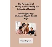 The Psychology Of Learning Understanding The Educational Process