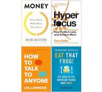 The Psychology of Money, Hyperfocus, How to Talk to Anyone, Eat That Frog! 4 Books Collection Set