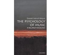 The Psychology of Music – A Very Short Introduction – Version originale – Oxford University Press