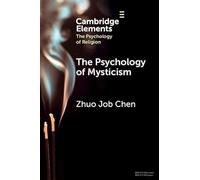 The Psychology of Mysticism