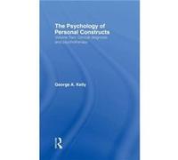 The Psychology of Personal Constructs by George Kelly George Alexander Kelly (Auteur)