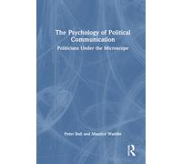 The Psychology Of Political Communication