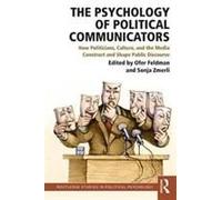 The Psychology Of Political Communicators