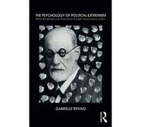 The Psychology of Political Extremism: What Would Sigmund Freud have Thought About Islamic State? - [Version Originale] Inconnu (Auteur)
